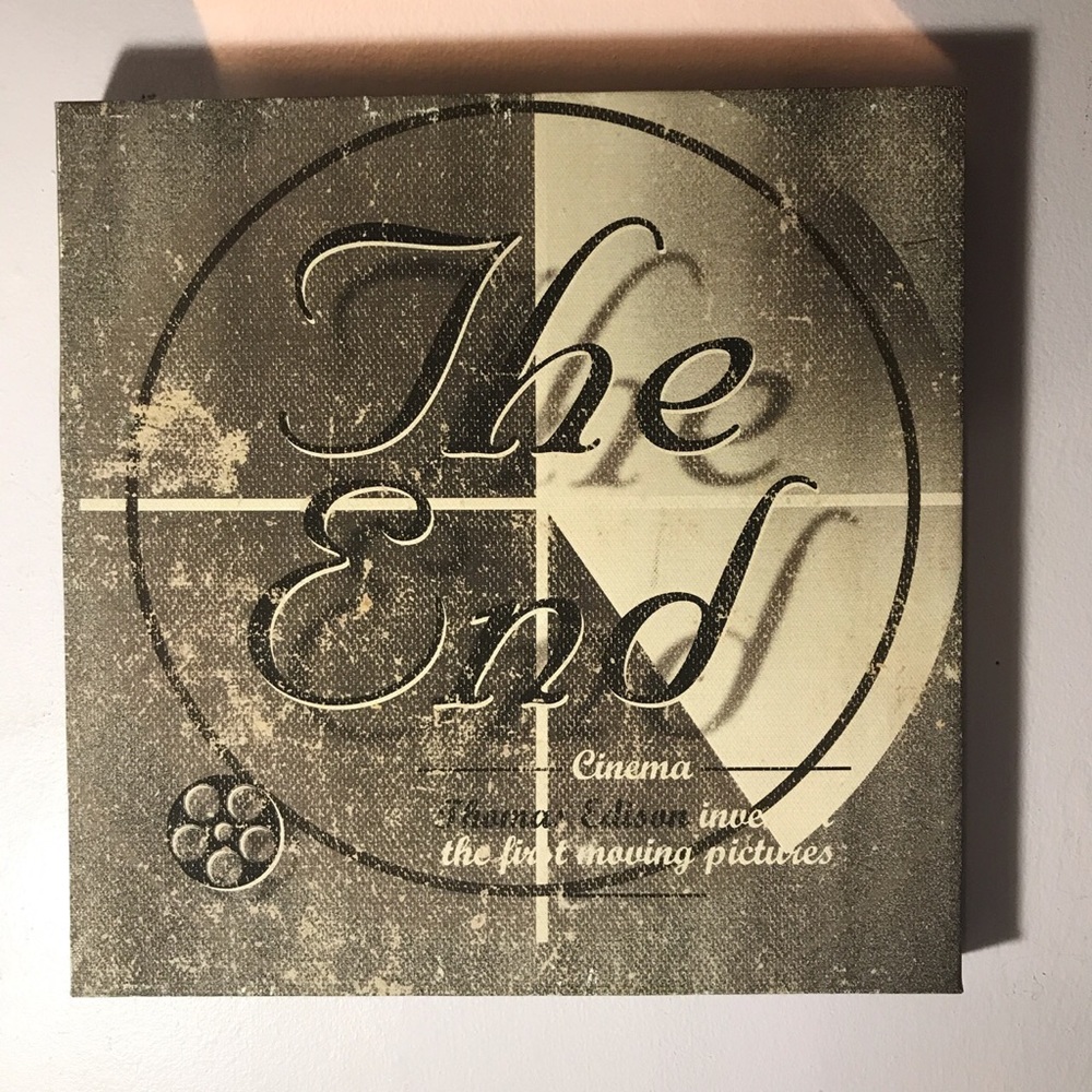 “The End” 6x6 Canvas